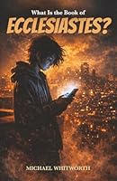 What Is the Book of Ecclesiastes? (Kids‘ Guides to God‘s Word) 1971767050 Book Cover