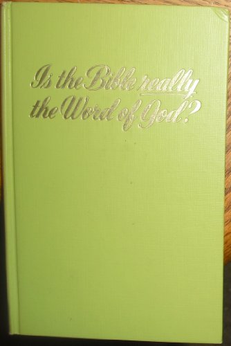 Is the Bible Really the Word of God? B000K7BT4Y Book Cover