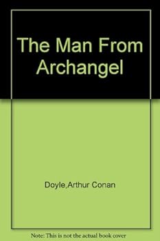 Hardcover The Man From Archangel Book