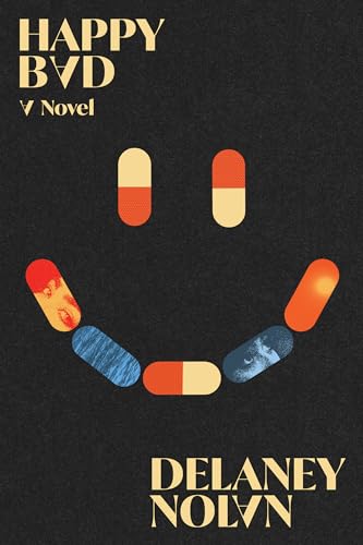 Happy Bad: A Novel