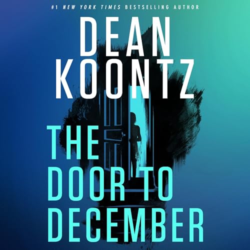 The Door to December Audiolibro Por Dean Koontz arte de portada