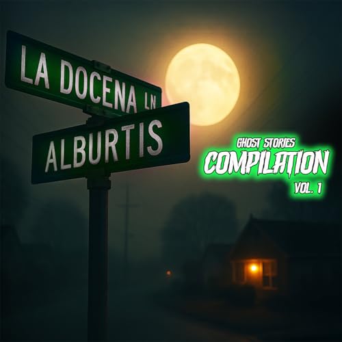Page de couverture de 9 True Paranormal Stories from La Docena Lane | Compilation Vol. 1