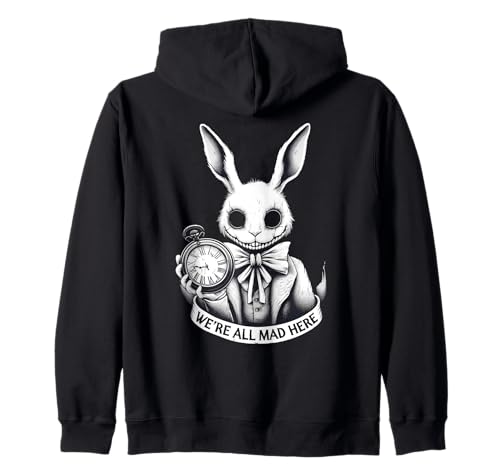 Image of Alice in Wonderland - We're All Mad Here Rabbit Hatter Quote Zip Hoodie