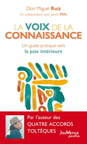 La voix de la connaissance: Un guide pratique vers la paix intérieure