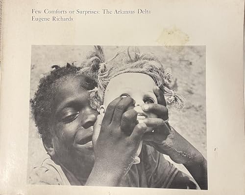 Few Comforts or Surprises: The Arkansas Delta 0262680246 Book Cover
