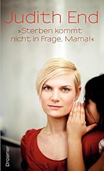 Perfect Paperback "Sterben kommt nicht in Frage, Mama!" [German] Book