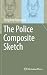 The Police Composite Sketch