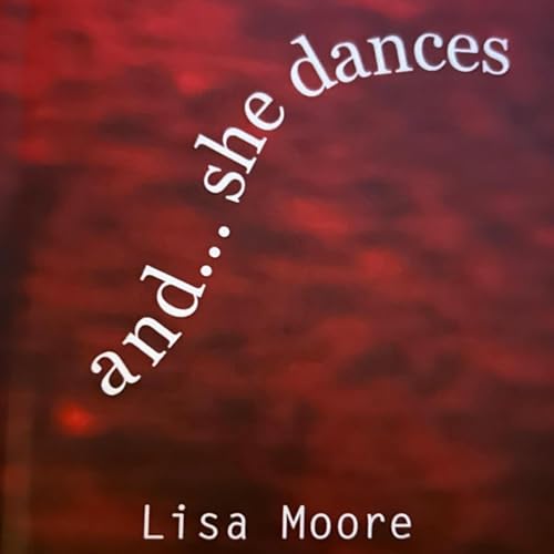 And She Dances by Lisa Moore episode artwork