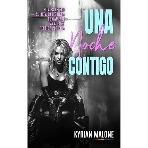 Una noche Contigo (Libro l&eacute;sbico, novela l&eacute;sbica) Audiolibro Por Kyrian Malone, Libro l&eacute;sbico - Steditio