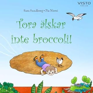 Tora &auml;lskar inte broccoli cover art
