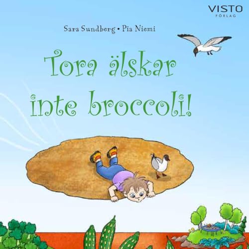 Tora &auml;lskar inte broccoli cover art