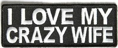 Graphic Dust I Love My Crazy Wife Embroidered Iron on Patch Biker Motorcycle Jacket Backpack Rock En Roll