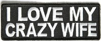 I Love My Crazy Wife Embroidered Iron on Patch Biker Motorcycle Jacket Backpack Rock En Roll