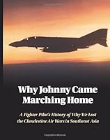 Why Johnny Came Marching Home 1544902336 Book Cover
