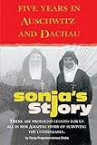 Sonja's Story: Five Years in Auschwitz and Dachau