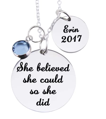 Personalized Inspirational Pendant Necklace, Graduation,Customized, She Believed She Could So She Did, Daughter, Stainless Steel