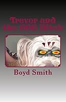 Trevor and the 666 Bitch 1481096664 Book Cover