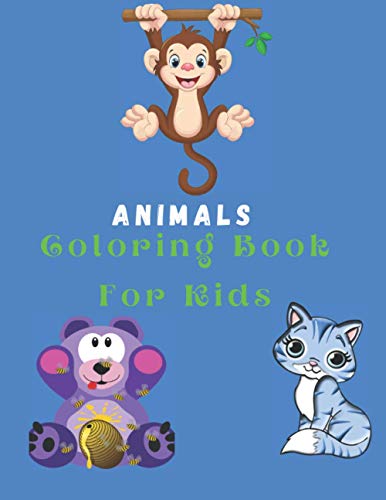Animals Coloring Book For Kids: Coloring Pages High-Quality (100 Pages)