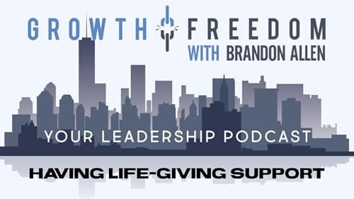 Having Life-Giving Support