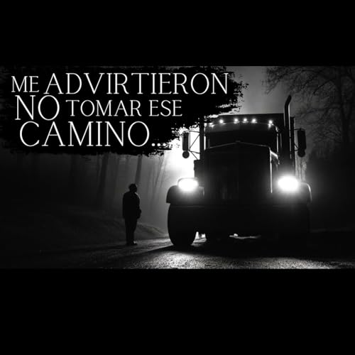 5 HISTORIAS de TERROR REALES de TRAILEROS Vol. 19