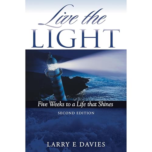 Live the LIGHT Audiolibro Por Larry E Davies arte de portada