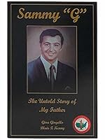 Sammy "G": The Untold Story of My Father [Gingello] 0578865688 Book Cover
