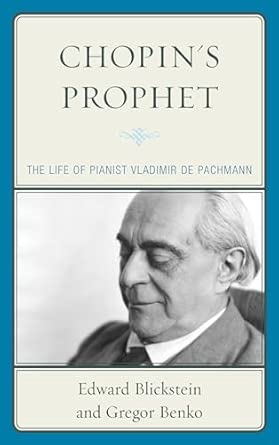 Chopin's Prophet: The Life of Pianist Vladimir De Pachmann book cover