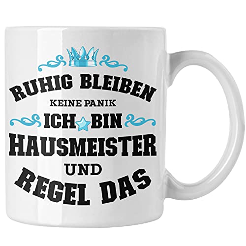 Trendation - Hausmeister Tasse Lustiges Geschenke Lustig Spruch Haustechniker Geschenkidee Sprüche Keine Panik (Weiß)