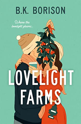 Lovelight Farms: The feel-good friends-to-lovers Romcom (English Edition)