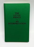 The little prince, an interpretation: Teacher's manual B0006X9B7O Book Cover