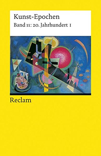Kunst-Epochen: 20. Jahrhundert I