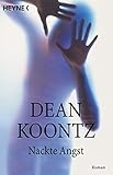 Nackte Angst (Heyne Allgemeine Reihe (01)) - Dean R Koontz