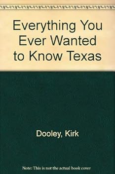 Paperback Everything You Ever Wanted to Know Texas Book