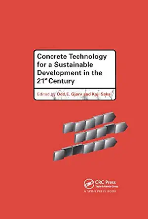 Concrete Technology for a Sustainable Development in the 21st Century book cover