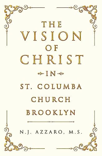 The Vision of Christ In St. Columba Church Brooklyn