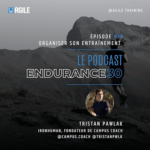 #19 - Tristan Pawlak [Campus Coach] : Comment s'entra&icirc;ner quand on est sportif amateur ?
