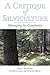 A Critique of Silviculture: Managing for Complexity
