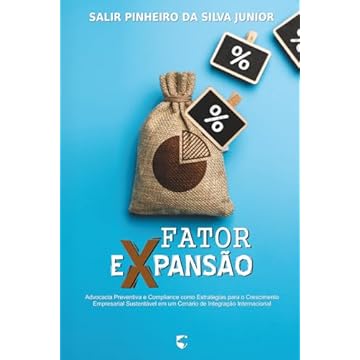 Capa do livro Fator Expansão: Advocacia Preventiva e Compliance como Estratégias para o Crescimento Empresarial Sustentável em um Cenário de Integração Internacional
