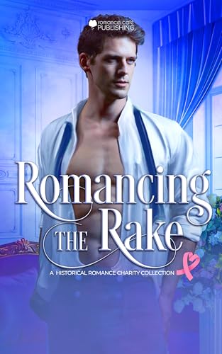 Romancing the Rake: A Historical Romance Collection (Romance Café Collection Book 43)