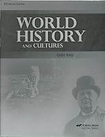 World History and Cultures Teacher's Quiz Key 2010 (A Beka Book) 17868301 B019XHED4O Book Cover