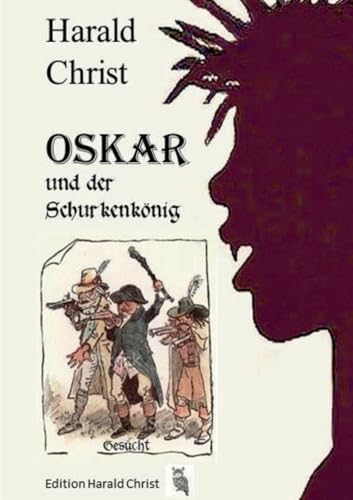 Oskar und der Schurkenkönig (German Edition)