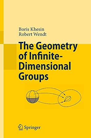 The Geometry of Infinite-Dimensional Groups 2009th Edition-Wow! eBook
