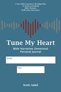 Tune My Heart Bible Narratives Personal Journal (Tune My Heart: Resources for Personal and Family Worship)
