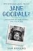 Why Should I Care About Jane Goodall?: A Biography of Jane Goodall Just For Kids!