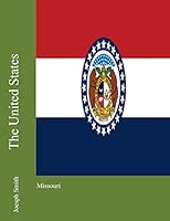 The United States: Missouri 1475118724 Book Cover