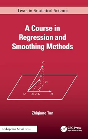 A Course in Regression and Smoothing Methods-Wow! eBook