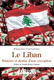 Le Liban : Histoire et destin d'une exception