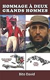 castro jeans rachel  Hommage À Deux Grands Hommes: Jean-Jacques Dessalines et Fidel Castro