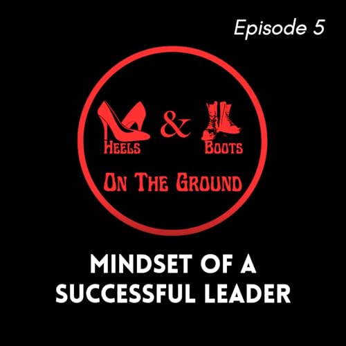 Episode 5: Mindset Of A Successful Leader! Podcast Por arte de portada