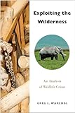 Exploiting the Wilderness: An Analysis of Wildlife Crime